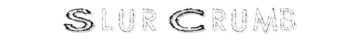 Slur Crumb font